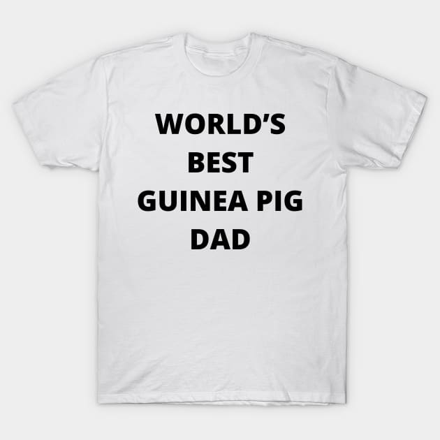 World’s Best Guinea Pig Dad T-Shirt by marisaj4488